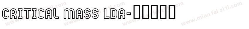 Critical Mass LDR字体转换